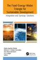 Book cover of: Food-Energy-Water Triangle for Sustainable Development. By: Pedro Aguilar-Zárate