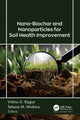 Book cover of: Nano-Biochar and Nanoparticles for Soil Health Improvement