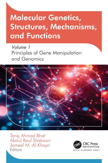Book cover of: Molecular Genetics, Structures, Mechanisms, and Functions