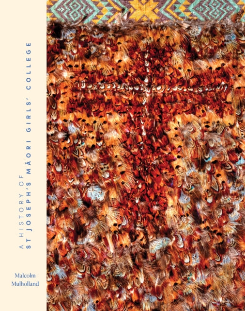 Book cover of: History of St Joseph's Maori Girls' College