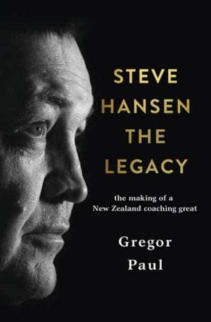 Book cover of: Steve Hansen. By: Gregor Paul