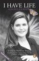 I Have Life, Alison's Journey 9781776093168 Thamm Marianne
