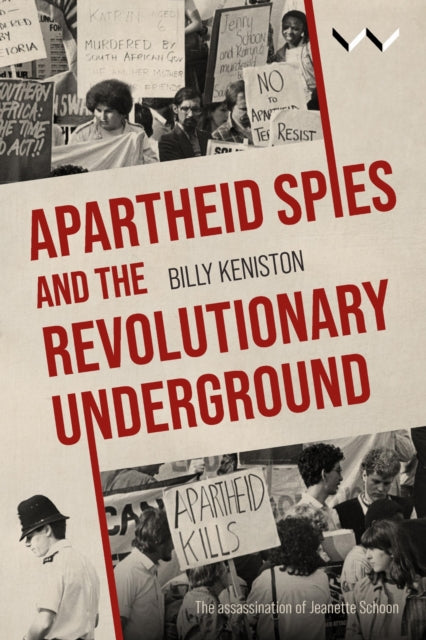 Book cover of: Apartheid Spies and the Revolutionary Underground. By: Billy Keniston