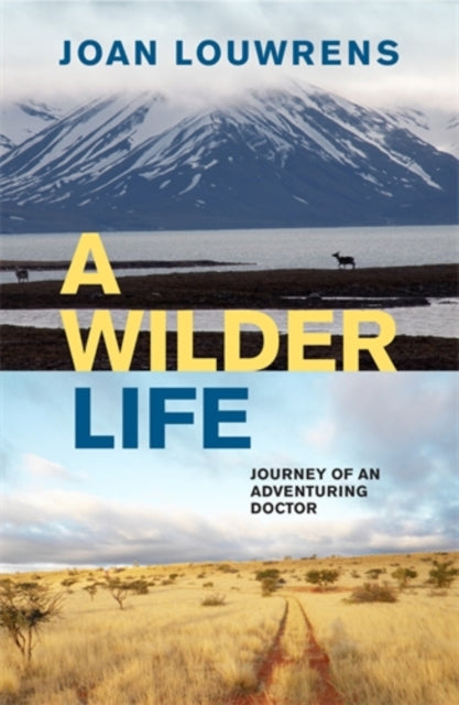 Book cover of: Wilder Life. By: Joan Louwrens