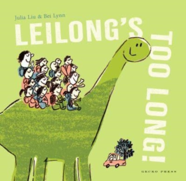 Book cover of: Leilong's Too Long!. By: Julia Liu