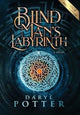 Book cover of: Blind Man's Labyrinth. By: Daryl Potter