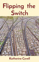 Book cover of: Flipping the Switch