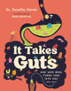 Book cover of: It Takes Guts. By: Jennifer Gardy