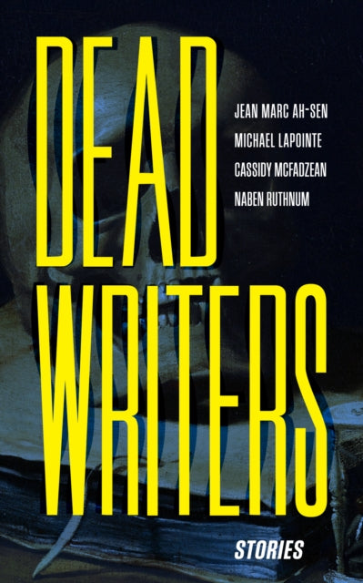 Book cover of: Dead Writers. By: Jean Marc Ah-Sen