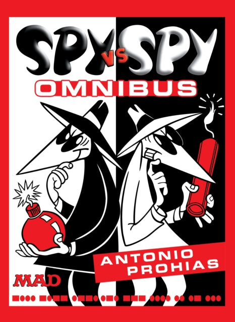 Book cover of: Spy vs. Spy Omnibus (New Edition). By: Antonio Prohias