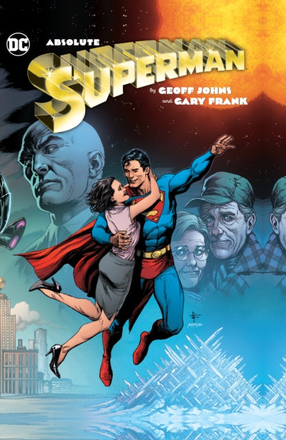 Book cover of: Absolute Superman by Geoff Johns & Gary Frank. By: Geoff Johns