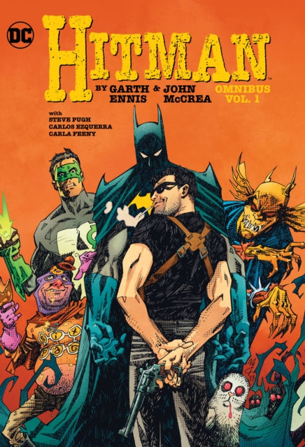 Book cover of: Hitman by Garth Ennis and John McCrea Omnibus Vol. 1. By: Garth Ennis