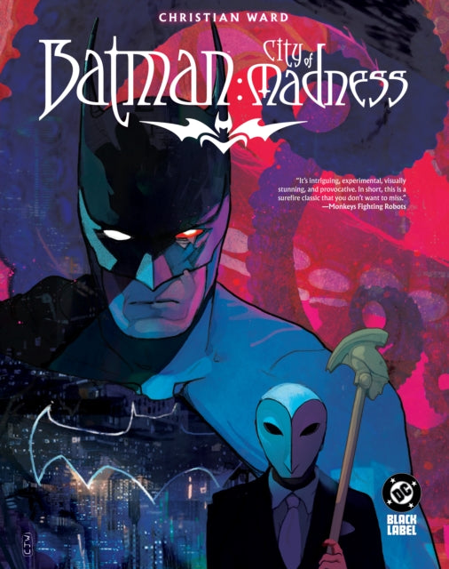 Book cover of: Batman: City of Madness. By: Christian Ward
