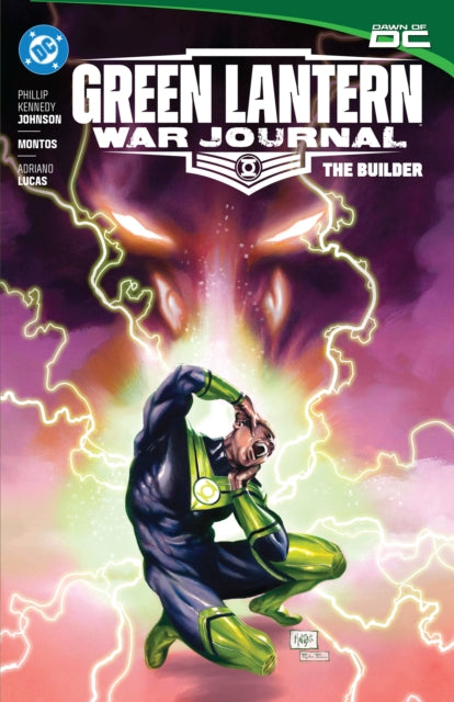 Book cover of: Green Lantern: War Journal vol.2: The Builder. By: Phillip Kennedy Johnson