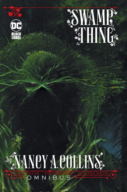 Book cover of: Swamp Thing by Nancy A. Collins Omnibus. By: Nancy Collins