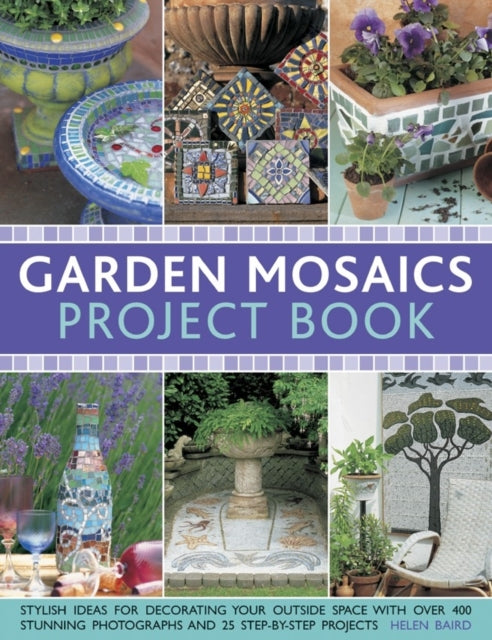 Garden Mosaics Project Book 9781780191669 Helen Baird