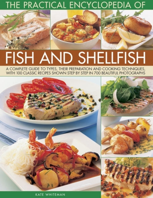 Book cover of: Practical Encyclopedia of Fish and Shellfish. By: Kate Whiteman