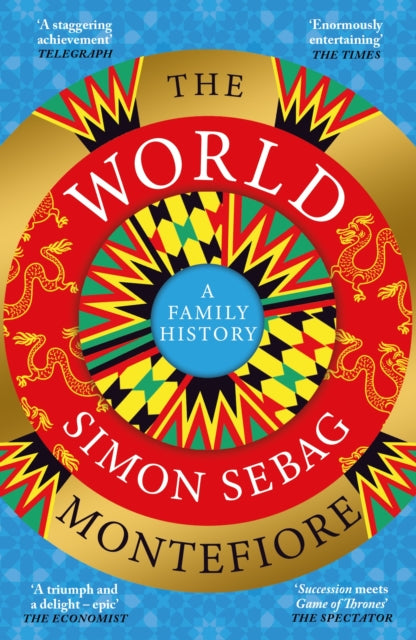 World, A Family History 9781780225616 Simon Sebag Montefiore