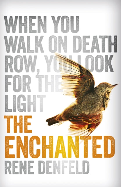 Book cover of: Enchanted. By: Rene Denfeld