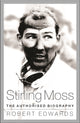 Book cover of: Stirling Moss. By: Robert Edwards