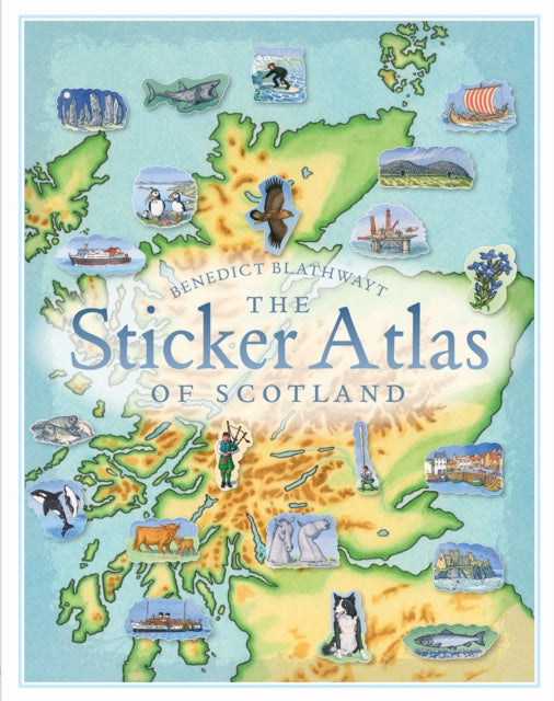 Book cover of: Sticker Atlas of Scotland. By: Benedict Blathwayt