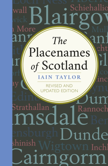 Book cover of: Placenames of Scotland. By: Iain Taylor