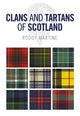 Book cover of: Clans and Tartans of Scotland. By: Roddy Martine