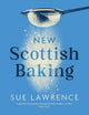 New Scottish Baking 9781780278681 Sue Lawrence