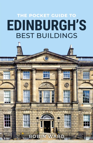 Pocket Guide to Edinburgh's Best Buildings