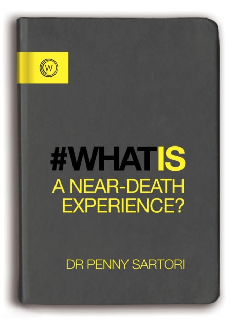 Book cover of: What Is a Near-Death Experience?. By: Penny Sartori