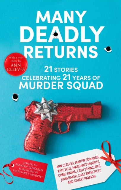 Many Deadly Returns, 21 stories celebrating 21 years of Murder Squad 9781780298191 Margaret Murphy