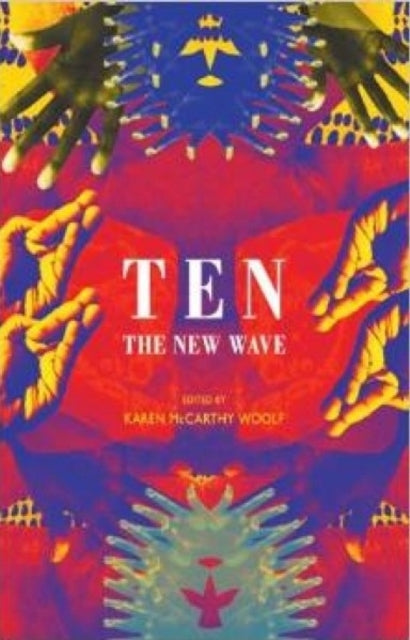 Book cover of: Ten: the new wave. By: Karen McCarthy Woolf