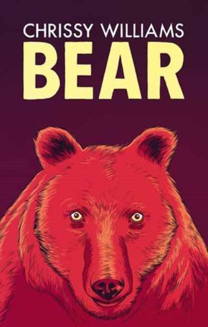 Book cover of: Bear. By: Chrissy Williams