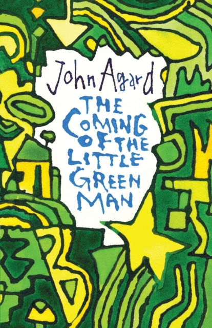 Book cover of: Coming of the Little Green Man. By: John Agard