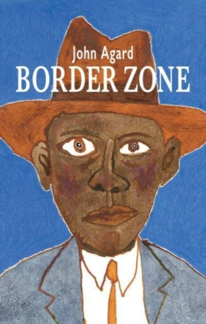 Book cover of: Border Zone. By: John Agard