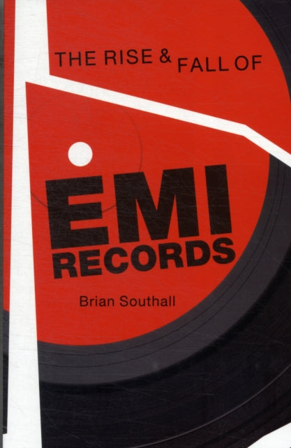 Book cover of: Rise and Fall of EMI Records, The