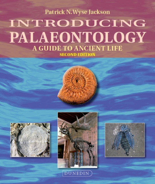 Book cover of: Introducing Palaeontology. By: Patrick Wyse Jackson