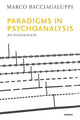 Book cover of: Paradigms in Psychoanalysis. By: Marco Bacciagaluppi
