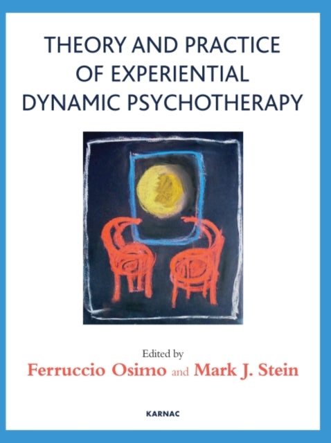 Book cover of: Theory and Practice of Experiential Dynamic Psychotherapy