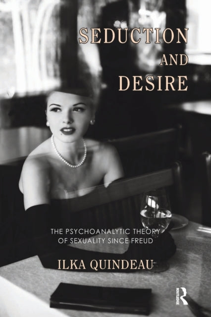 Book cover of: Seduction and Desire. By: Ilka Quindeau