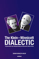 Book cover of: Klein-Winnicott Dialectic