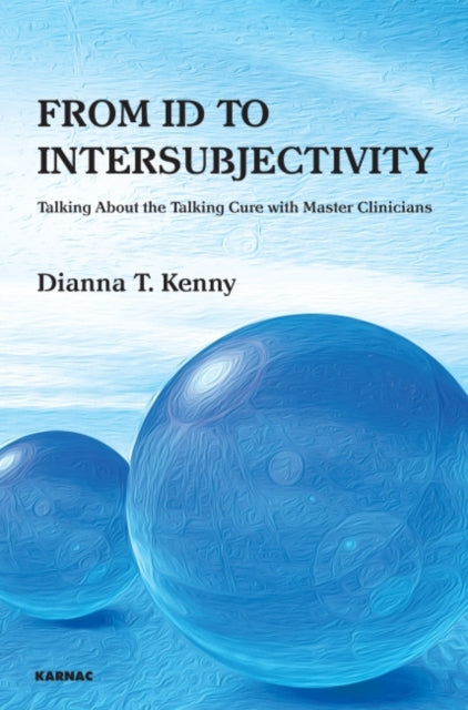 Book cover of: From Id to Intersubjectivity. By: Dianna T. Kenny