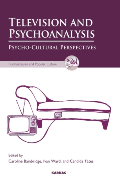 Book cover of: Television and Psychoanalysis. By: Ivan Ward