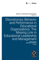 Book cover of: Discretionary Behavior and Performance in Educational Organizations