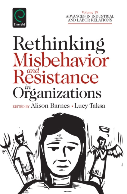 Book cover of: Rethinking Misbehavior and Resistance in Organizations. By: Lucy Taska