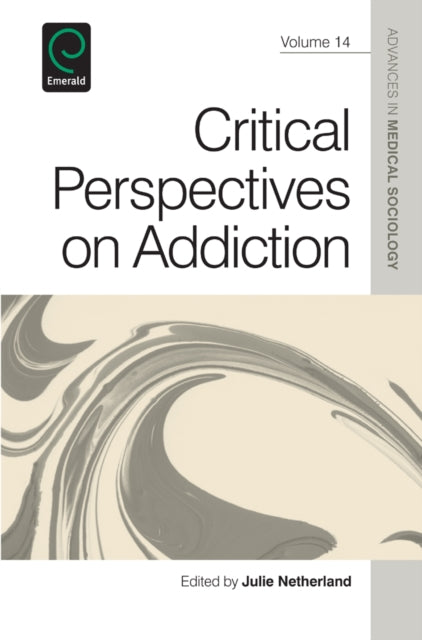 Book cover of: Critical Perspectives on Addiction. By: Julie Netherland
