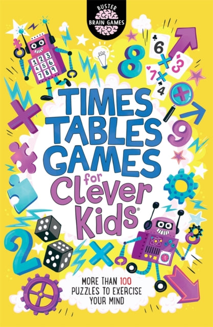 Times Tables Games for Clever Kids®, More Than 100 Puzzles to Exercise Your Mind 9781780555621 Gareth Moore
