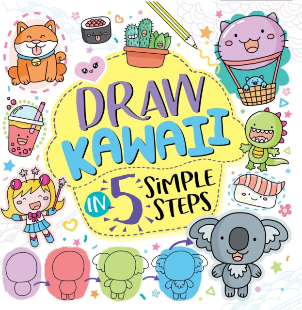 Book cover of: Draw Kawaii in Five Simple Steps. By: Jess Bradley