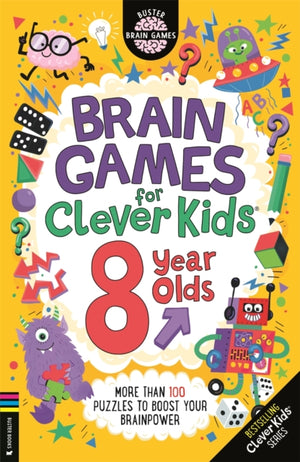 Brain Games for Clever Kids® 8 Year Olds, More than 100 puzzles to boost your brainpower