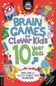 Brain Games for Clever Kids® 10 Year Olds, More than 100 puzzles to boost your brainpower 9781780559407 Gareth Moore